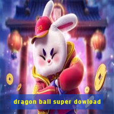 dragon ball super dowload